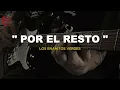 Los Enanitos Verdes - Por el Resto (Letra)