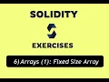 6 - Array Exercise 1 Fixed Size Arrays