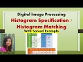 Histogram Specification Matching with solved example - Dr Manjusha Deshmukh