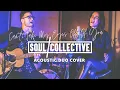Download Lagu Can't Take My Eyes Off Of You - Acoustic Duo Cover (Soul Collective)