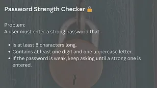 19 Python Practice Loops Conditionals with Strong Password Validation