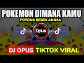 Download Lagu DJ POKEMON DIMANA KAMU X POTONG BEBEK ANGSA REMIX TIKTOK VIRAL 2020