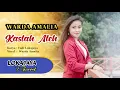 Download Lagu KASTAH ATEH - WARDA AMALIA ( JANGAN DENDAM VERSI MADURA )