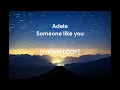 Lagu Adele - Someone like you [1 HOUR LOOP]