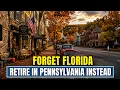 10 Pennsylvania Towns Where Retirees Are Quietly Moving To 2026