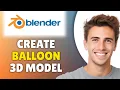 How To Make A Balloon In Blender 2026 - Full Guide