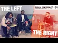Podigal Sons Podcast On Politics and The Presidency - EP 1