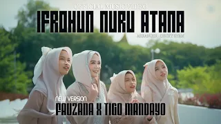 fauzana ft tigo mandayo ifrohun nuru atana official music video 