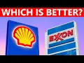 Shell vs Exxon - Which One is Better