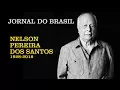 Download Lagu Nelson Pereira dos Santos | 1928 - 2018