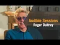 Lagu Roger Daltrey: Thanks a Lot Mr Kibblewhite | Audible Sessions