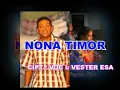 Download Lagu VESTER ESA - NONA TIMOR