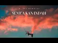 Download Lagu Semua kan indah Ft Alka Herlianda (Official Vidio)