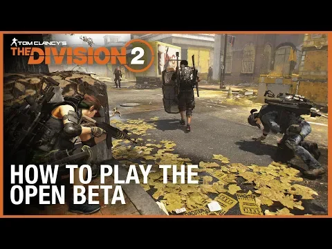 Tom Clancy’s The Division 2: How to Play the Open Beta | Ubisoft [NA]