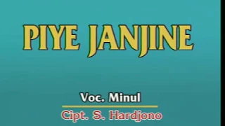 piye janjine minul