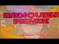 INDIQUEN REMIX ✘ DJ ALEX, ALEJO ISAKK ✘ LUIS CORDOBA REMIX | EP 3