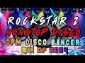 Lagu TAGALOG 90'S LOVESONGS ROCKSTAR 2 NON-STOP DISCO MASA BANGER | DATA ENGINEPH ORIGINAL MIX