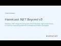 Hazelcast NET Beyond v3