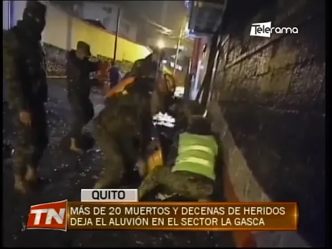 Más de 20 muertos y decenas de heridos deja el aluvión en el sector La Gasca
