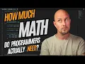 Do programmers really need to know math