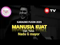 Download Lagu Karaoke Manusia Kuat Nada G Mayor - Cipt. Tulus FLS3N 2025