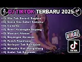 Lagu DJ TIKTOK TERBARU 2025 SLOW BASS || DJ AKU TAK BERARTI BAGIMU | DJ SONIA KAU SEBUT NAMAKU