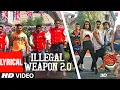 Download Lagu Lyrical: Illegal Weapon 2.0 - Street Dancer 3D | Varun D, Shraddha K | Tanishk B,Jasmine S,Garry S