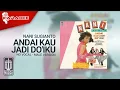 Nani Sugianto - Andai Kau Jadi Do'Iku (Official Karaoke Video) | No Vocal - Male Version