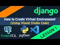 How to create virtual environment start Web Project in Django using Visual Studio Code - Lesson 1