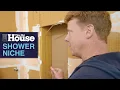 How to Frame Out a Shower Niche This Old House