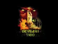 DEVILISH TRIO - PARANOIA