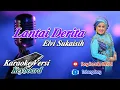 Download Lagu LANTAI DERITA ELVI SUKAISIH KARAOKE ||@sonykaraokeofficial