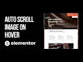 Auto Scroll Image on Hover in Elementor 2022 WordPress Tutorial 2022