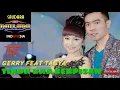 Download Lagu GERRY FEAT TASYA ROSMALA - TIADA KATA BERPISAH(MP3 AUDIO)