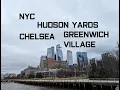 New York City Hudson Yards Chelsea Greenwich Village