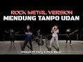 MENDUNG TANPO UDAN | METAL COVER by Airo Record Ft Fery \u0026 Azizah