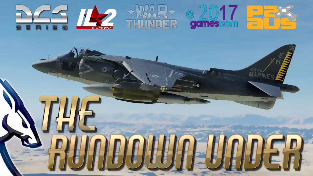 The Rundown Under: DCS, IL2:BoK and War Thunder News (25/08/17)