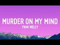 Download Lagu YNW Melly - Murder On My Mind (Lyrics)