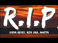 Download Lagu Sofia Reyes - R.I.P. (Lyrics) feat. Rita Ora \u0026 Anitta