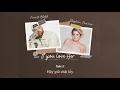 Vietsub | If You Love Her - Forest Blakk feat. Meghan Trainor | Lyrics Video