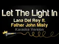 Download Lagu Lana Del Rey, Father John Misty - Let The Light In (Karaoke Version)