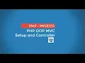 PHP OOP C - setup and controller
