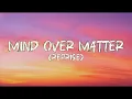 Young The Giant - Mind Over Matter Reprise (Lyrics)