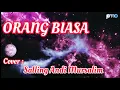 Download Lagu ORANG BIASA LIRIK || Cover Salling Andi Mursalim