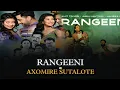 Download Lagu Rangeeni x Axomire Sutalote | Bihu Spicial | Riyan | New Assamese Mashup 2025