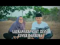 Download Lagu LAUKANABAI FEAT ZESSI COVER DARBUKA