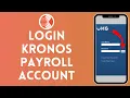 How to Login to Kronos Payroll Account 2024 Sign In to Kronos Payroll Account