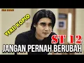 Download Lagu JANGAN PERNAH BERUBAH - ST 12 || KOPLO