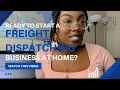 How To Start A Freight Dispatch Business w No Experience