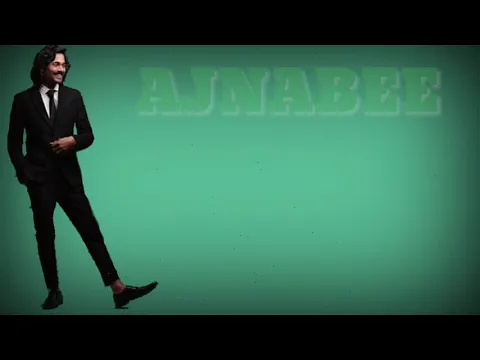 Download MP3 AJNABEE | BHUVAN BAM | LYRICS |